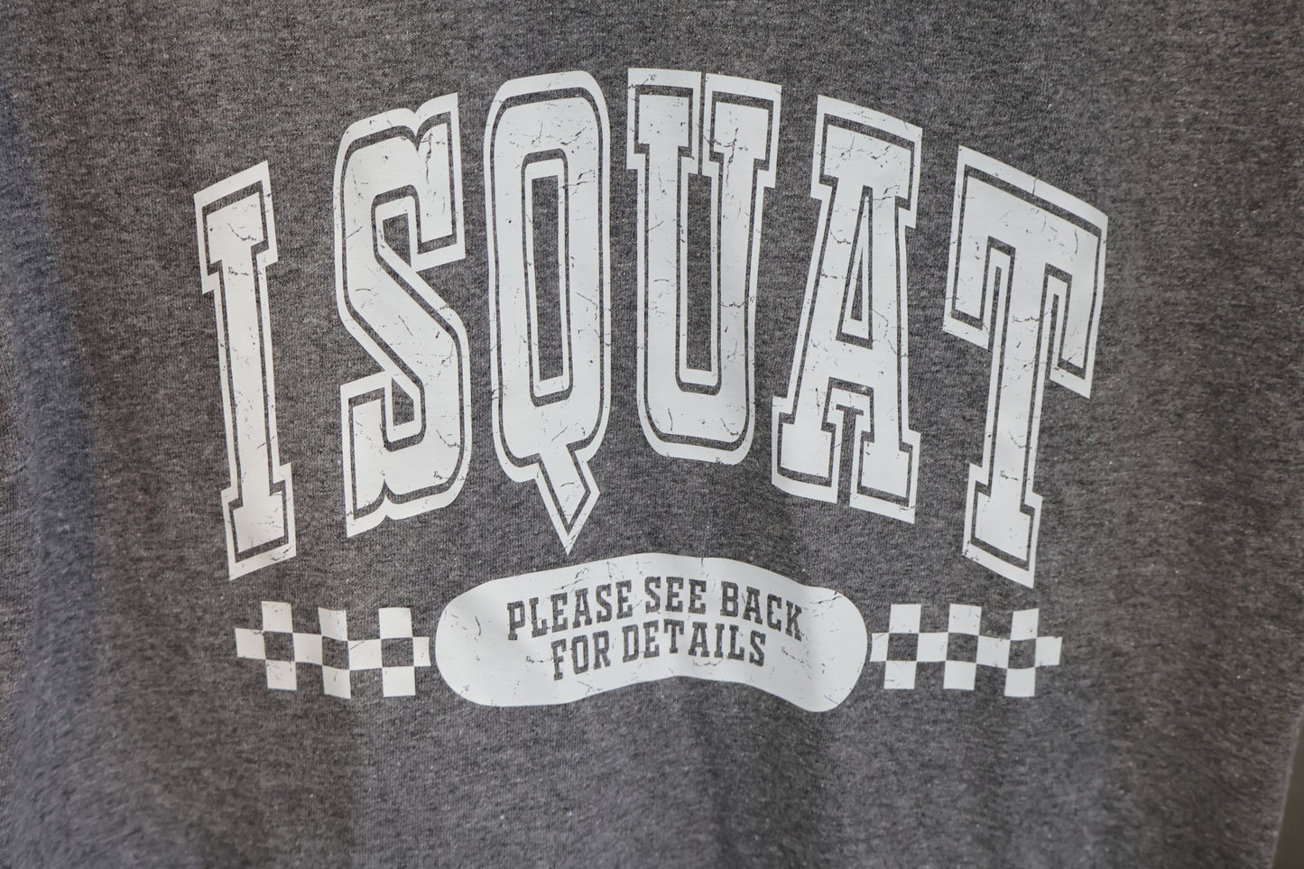 I SQUAT T-Shirt